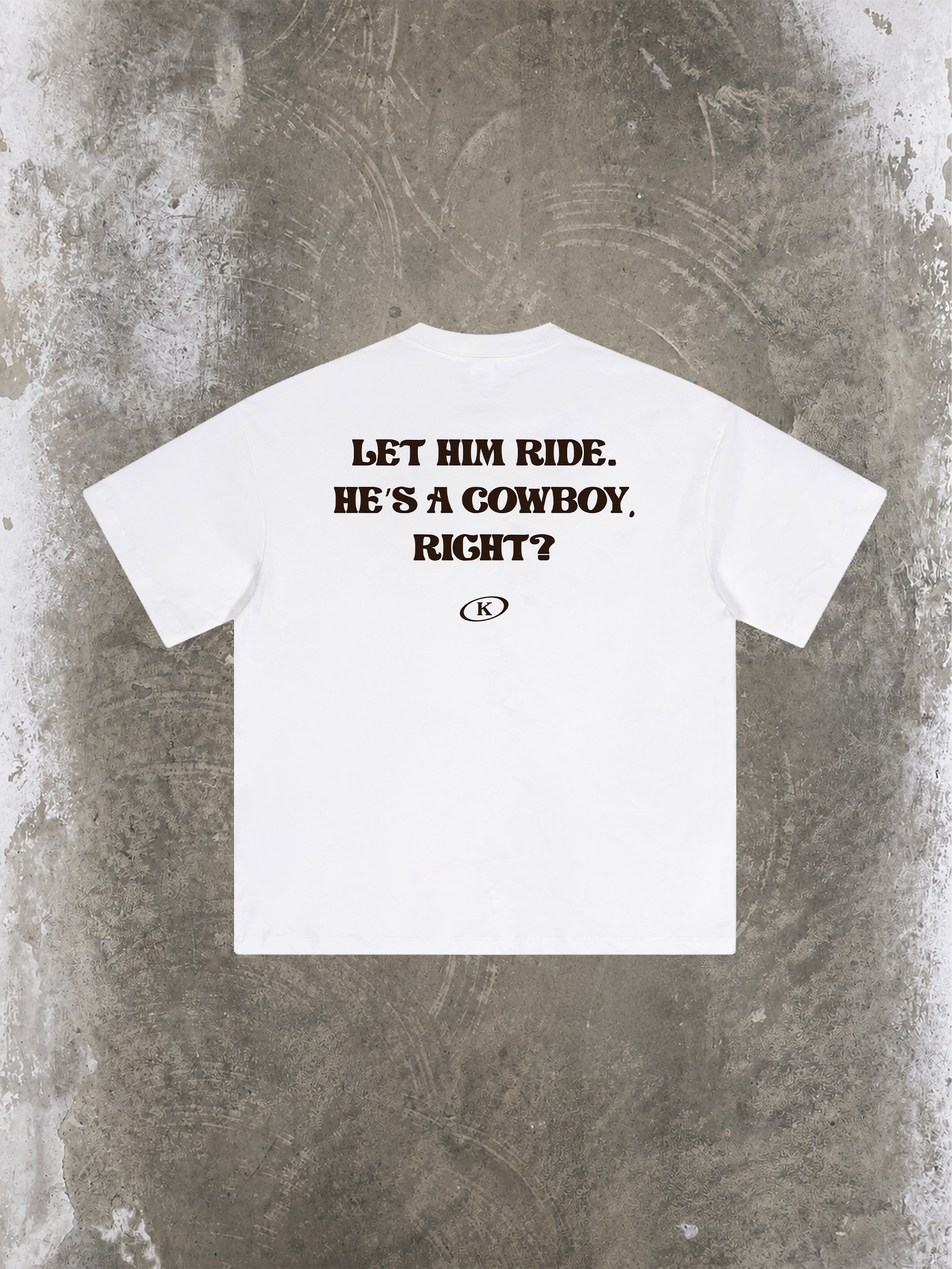 LET HIM RIDE TEE